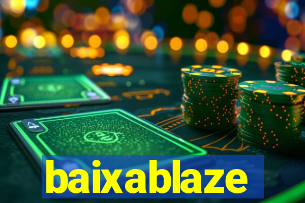 baixablaze