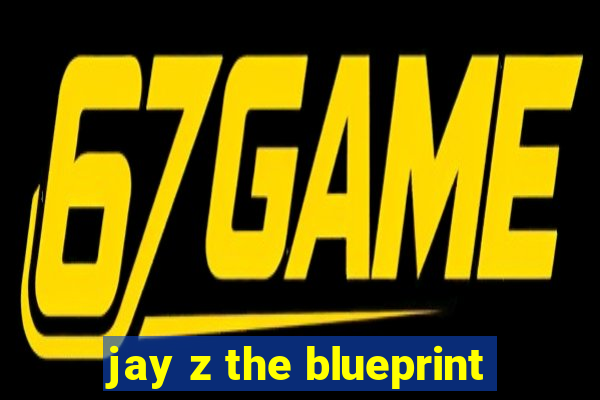 jay z the blueprint