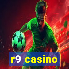 r9 casino