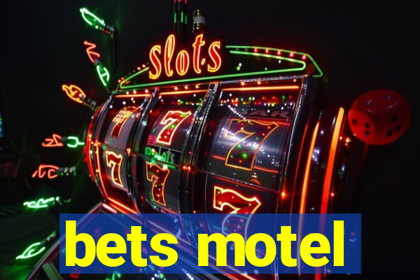 bets motel