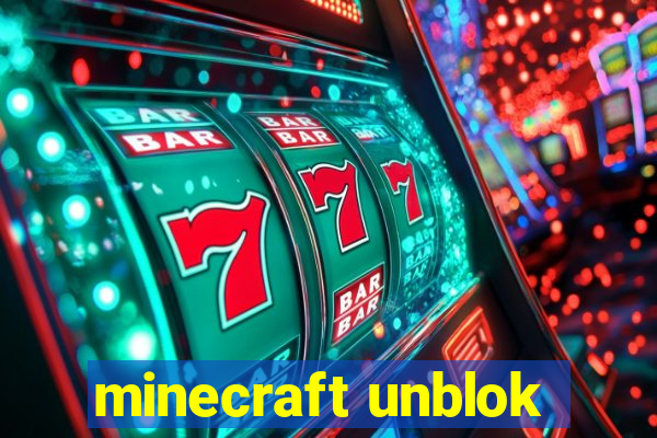 minecraft unblok