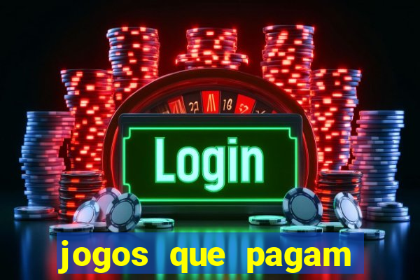 jogos que pagam dinheiro para jogar