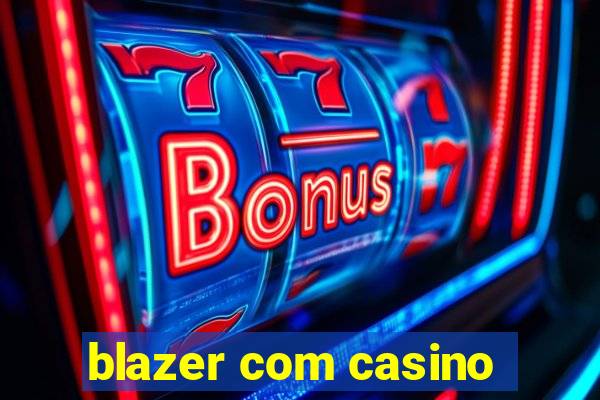 blazer com casino