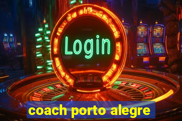 coach porto alegre