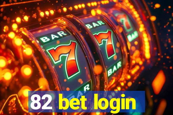 82 bet login