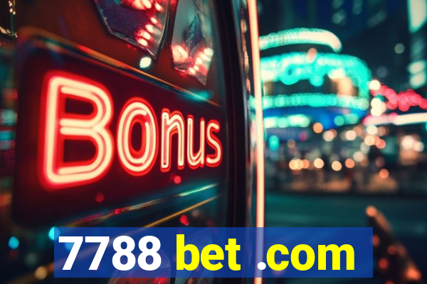 7788 bet .com