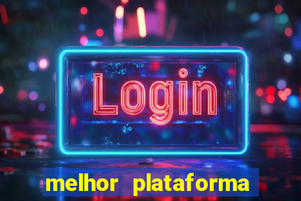 melhor plataforma para jogar fortune tiger