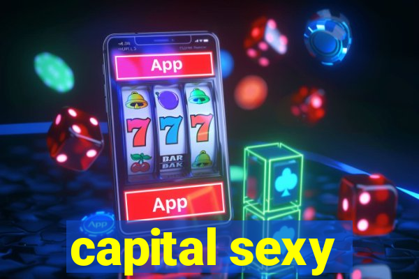 capital sexy