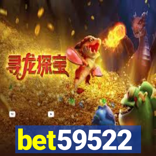 bet59522