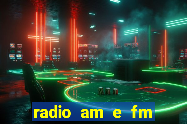 radio am e fm casas bahia