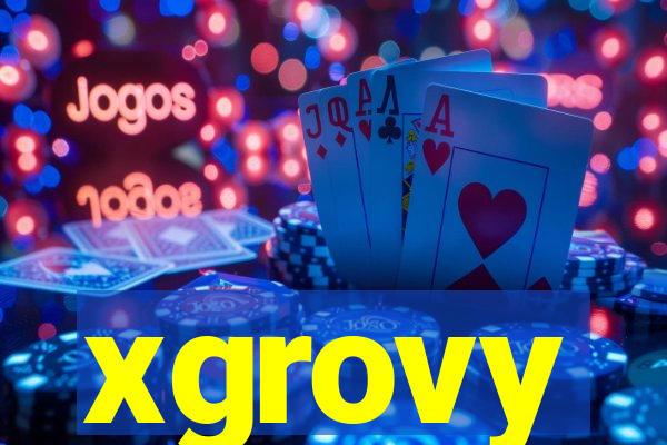 xgrovy