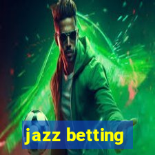 jazz betting