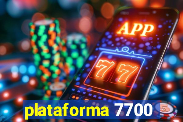 plataforma 7700