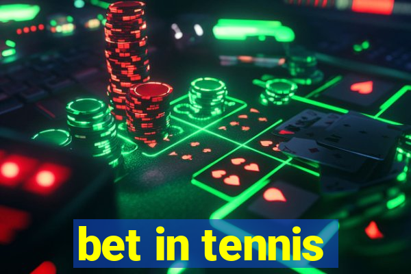 bet in tennis