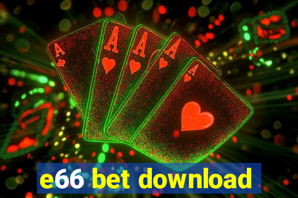 e66 bet download