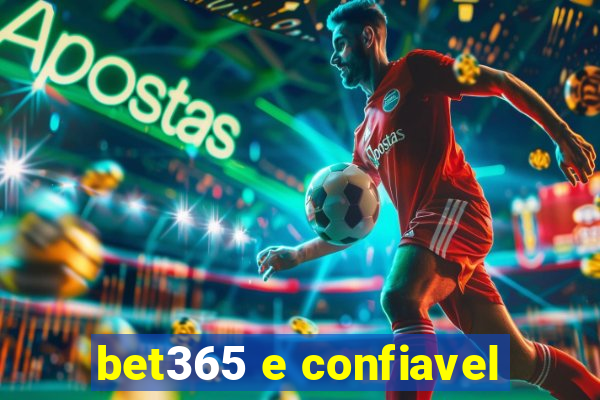 bet365 e confiavel