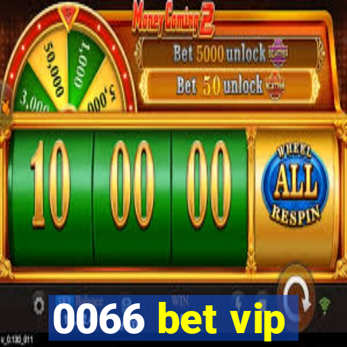 0066 bet vip