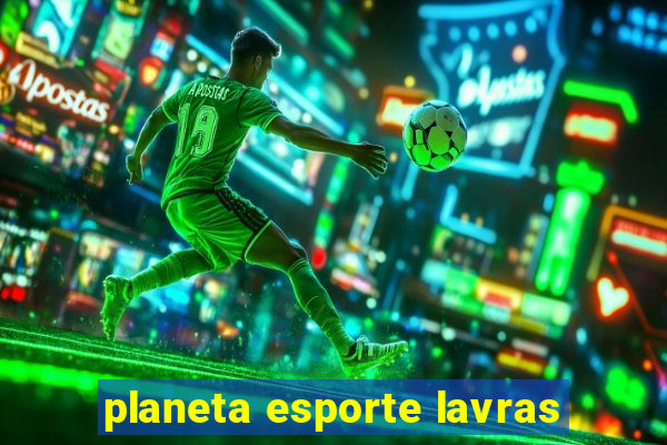 planeta esporte lavras