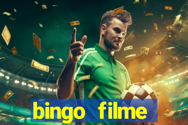 bingo filme completo dublado