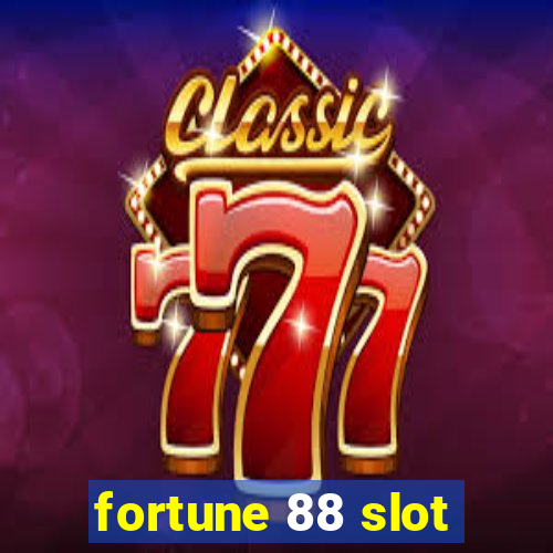 fortune 88 slot