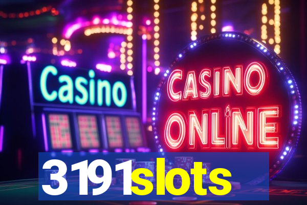 3191slots