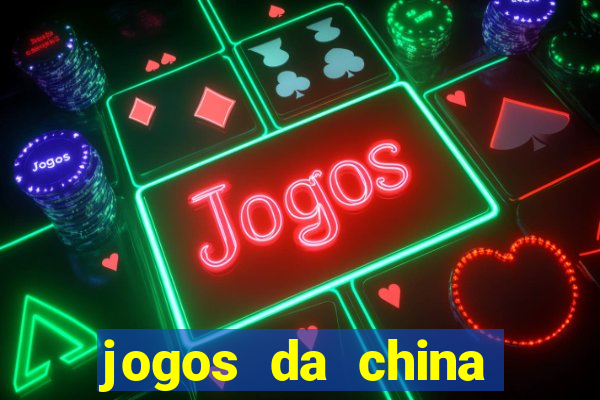 jogos da china para ganhar dinheiro