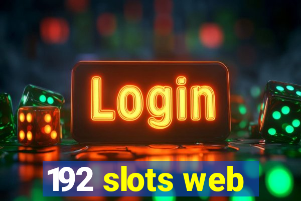 192 slots web