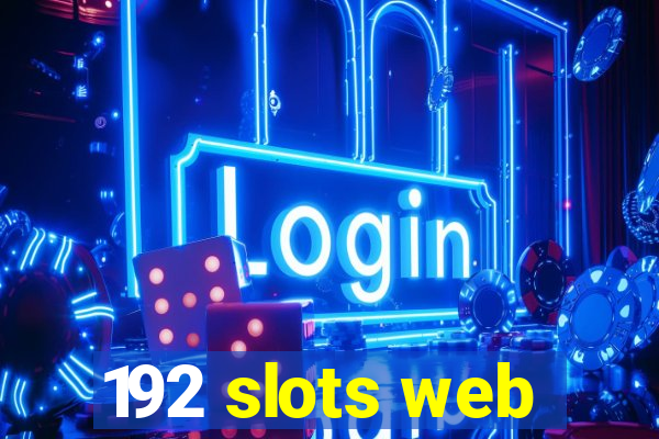 192 slots web