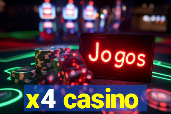 x4 casino