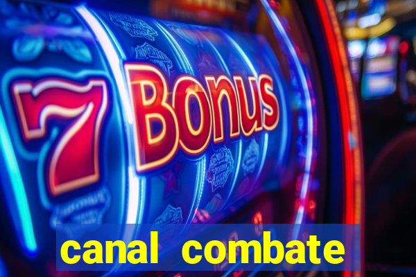 canal combate online ao vivo multicanais