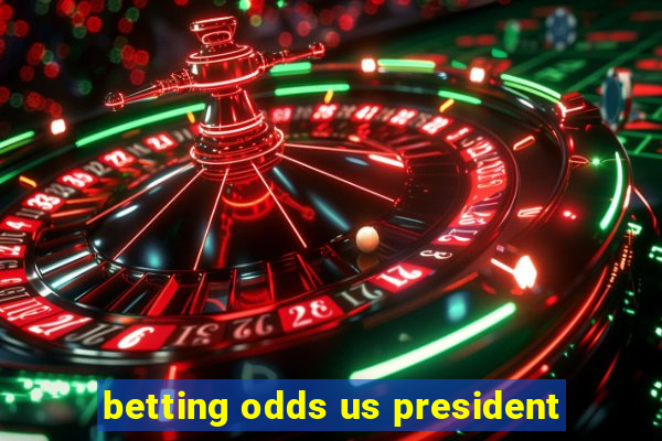 betting odds us president