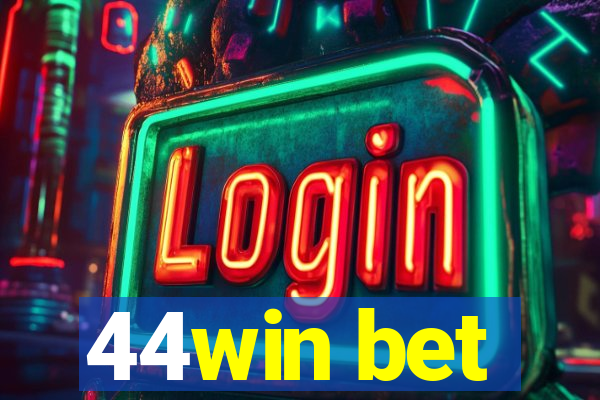 44win bet