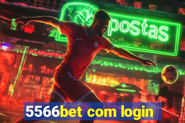 5566bet com login