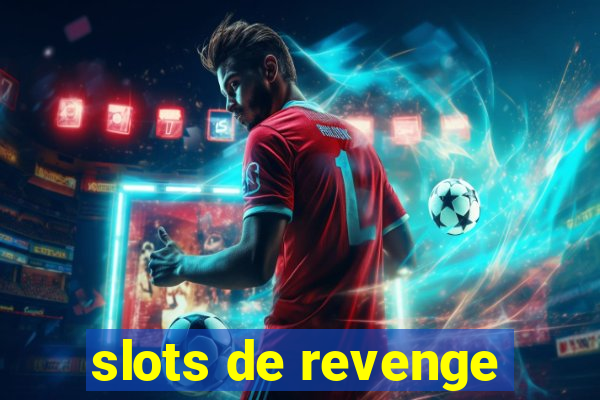 slots de revenge