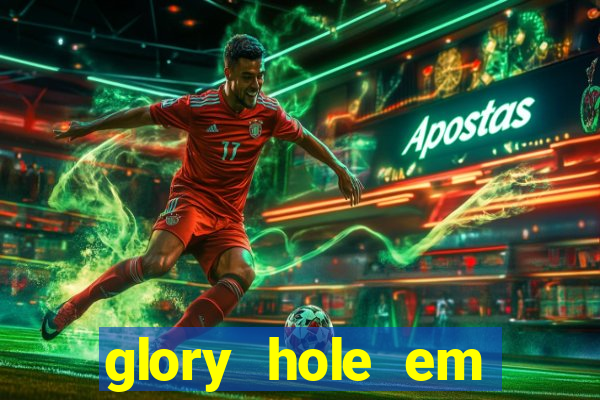 glory hole em porto alegre