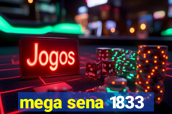 mega sena 1833