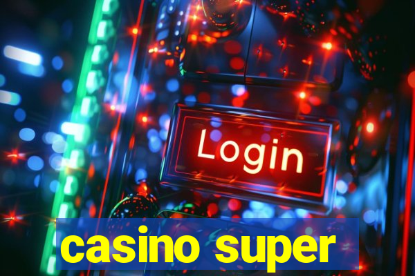 casino super