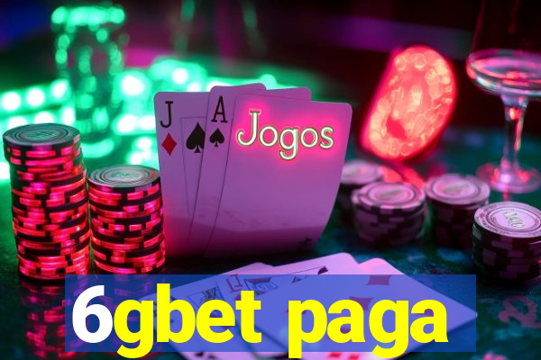 6gbet paga