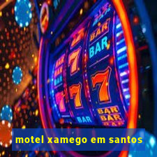 motel xamego em santos