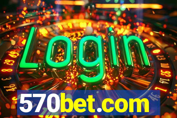 570bet.com