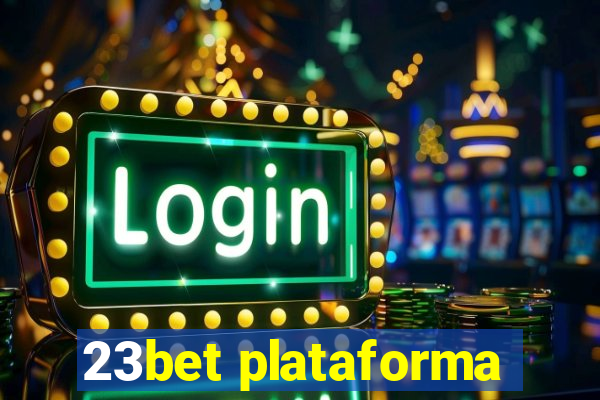 23bet plataforma