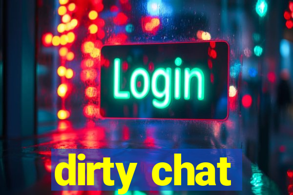 dirty chat