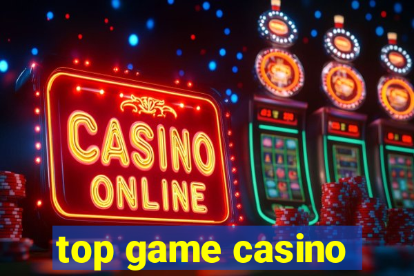 top game casino