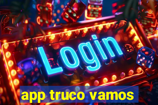 app truco vamos