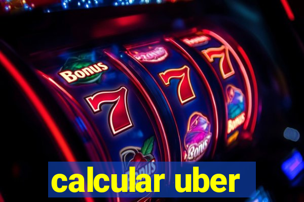 calcular uber