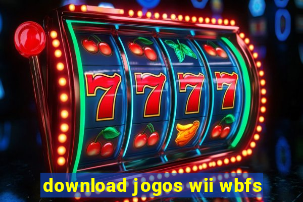 download jogos wii wbfs