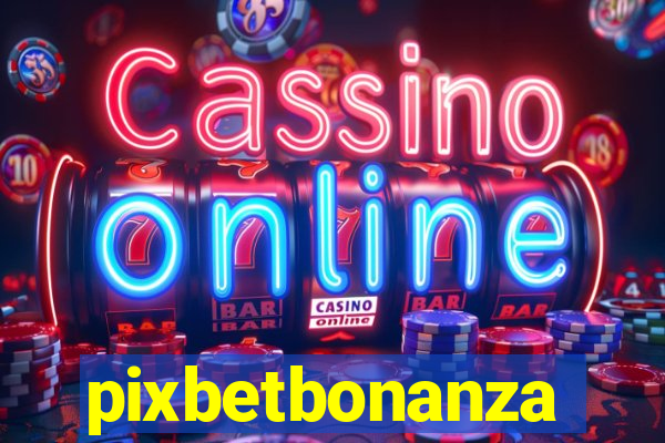 pixbetbonanza