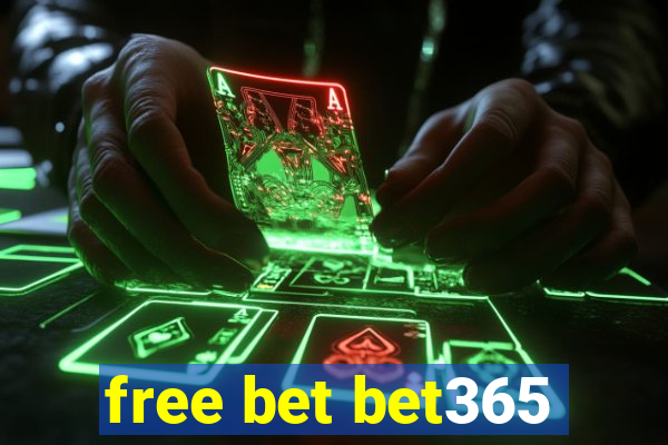 free bet bet365