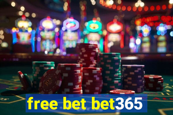 free bet bet365