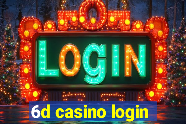 6d casino login